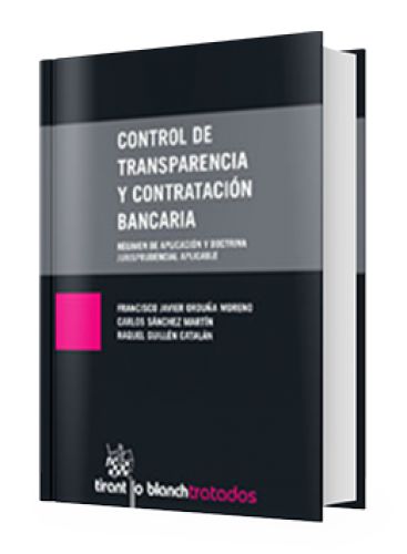 CONTROL DE TRANSPARENCIA Y CONTRATACIÓN BANCARIA CONTROL DE TRANSPARENCIA Y CONTRATACIÓN BANCARIA